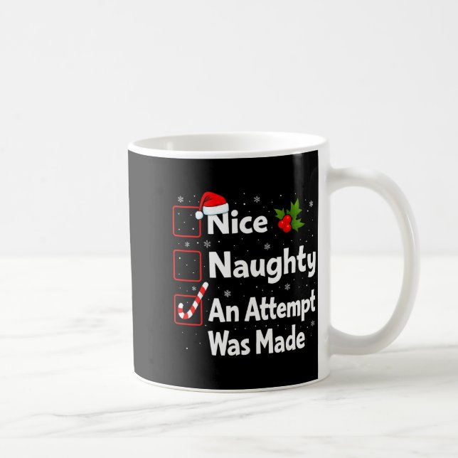 Mug Nice Naughty An Attempt Was Made Christmas List Sa (Droite)