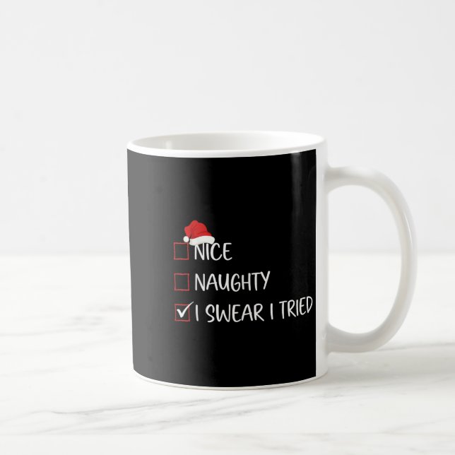 Mug Nice Naughty I Swear I Tried Christmas List Family (Droite)