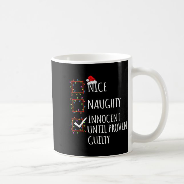 Mug Nice Naughty Innocent Until Proven Guilty Christma (Droite)