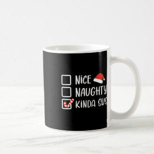 Mug Nice Naughty Kinda Sus Funny Liste de Noël Père No