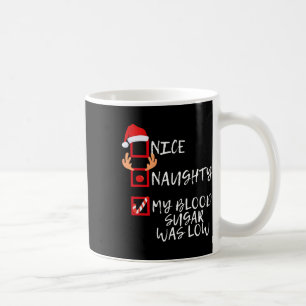 Mug Nice Naughty Mon Sucre De Sang Était Faible Drôle