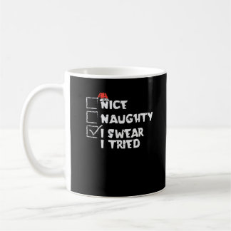 Mug Nice Naughty Tried My Best Holiday Humor