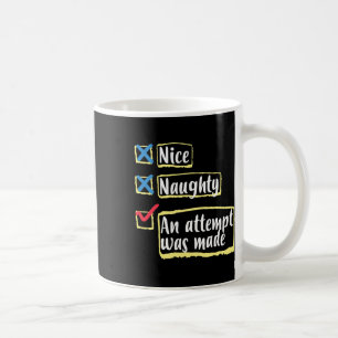 Mug Nice Naughty Une Tentative A Été Faite Drôle Noël