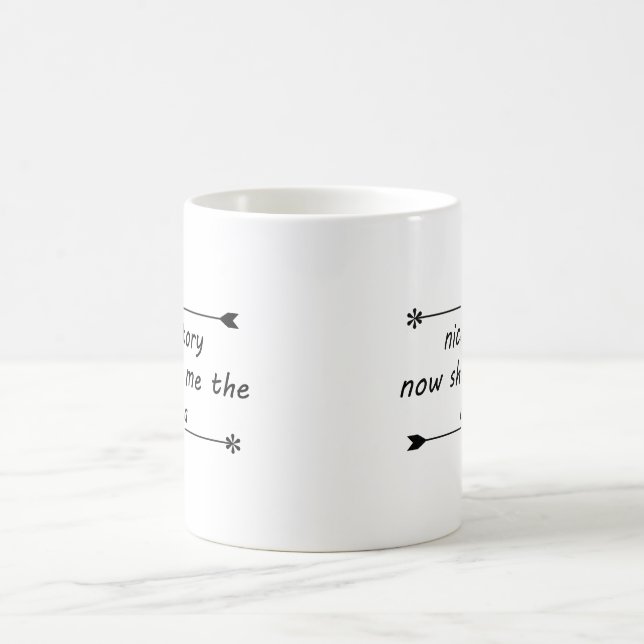 Mug Nice Story Now SHow Me The Data (Centre)