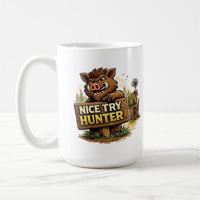 Mug Nice Try Hunter (Gauche)