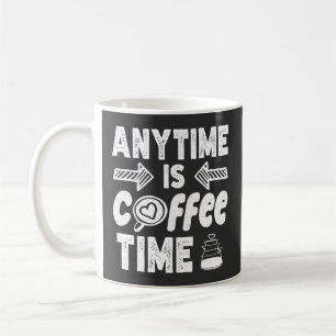 Mug N'Importe Quand Le Café Est Vintage, Amateur De Ca