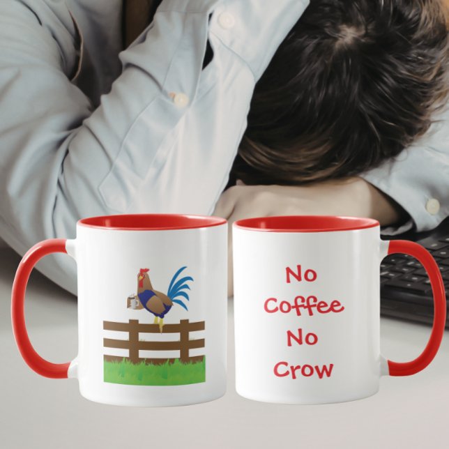 Mug No Coffee No Crow Rooster (Créateur téléchargé)