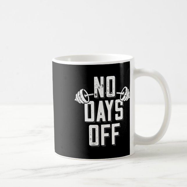 Mug No Days Off Bodybuilder Saying Barbell Bodybuildin (Droite)