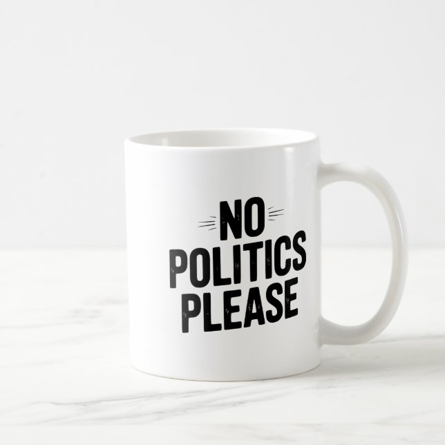 Mug No Litics Please Funny Casual Humor Premium Tri-bl (Droite)