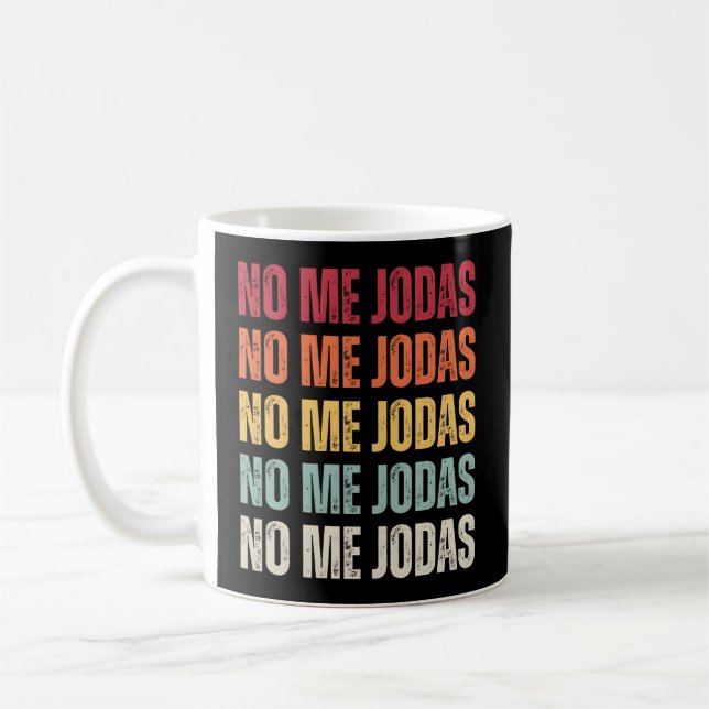 Mug No Me Jodas Espagnol Slang No Me Jodas (Gauche)