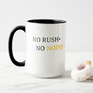 Mug No Rush No Noise – Minimal Calm Typography Design