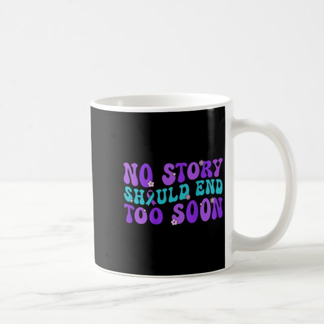 Mug No Story Should End Too Soon Suicide Prevention Aw (Droite)