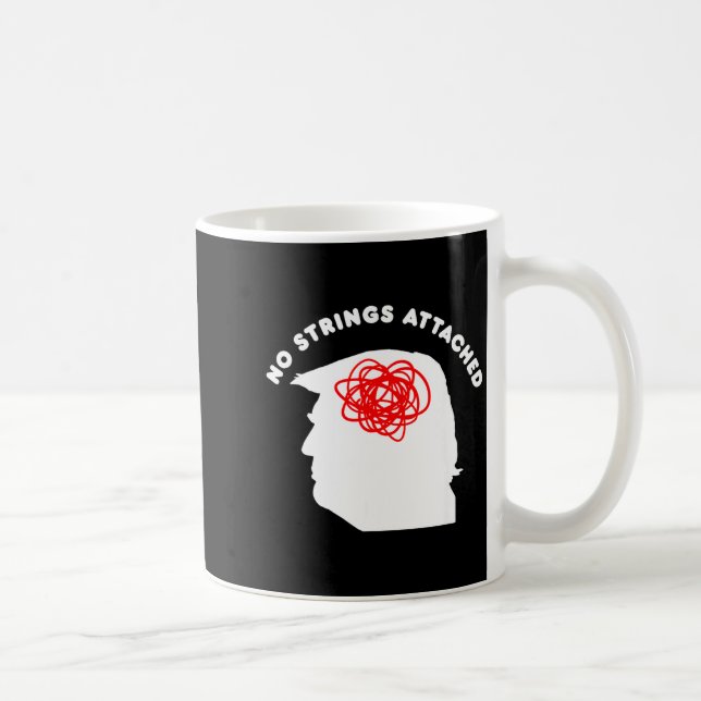 Mug No Strings Attached Funny Sarcastic Saying Adult H (Droite)