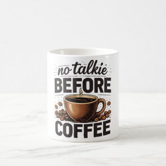 Mug No Talkie Before Coffee – Funny Retro Coffee Lover