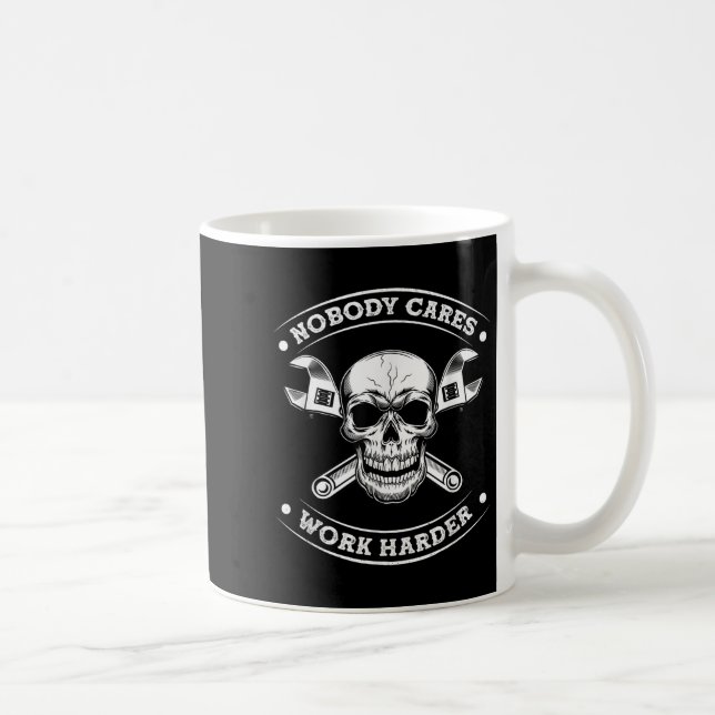 Mug Nobody Cares Work Entrepreneur Harder Motivation J (Droite)