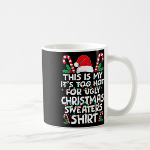 Mug Noël C'est à moi C'est trop chaud pour le sale Noë