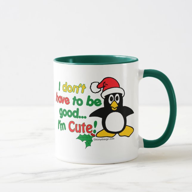 Mug Noël drôle je ne dois pas être bon je suis mignon (Droite)