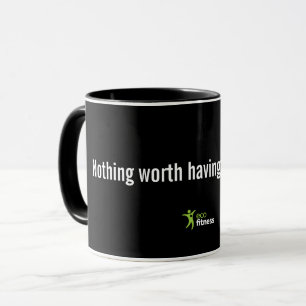 Mug noir de 11 oz  L'Eco Fitness Nothing Worth