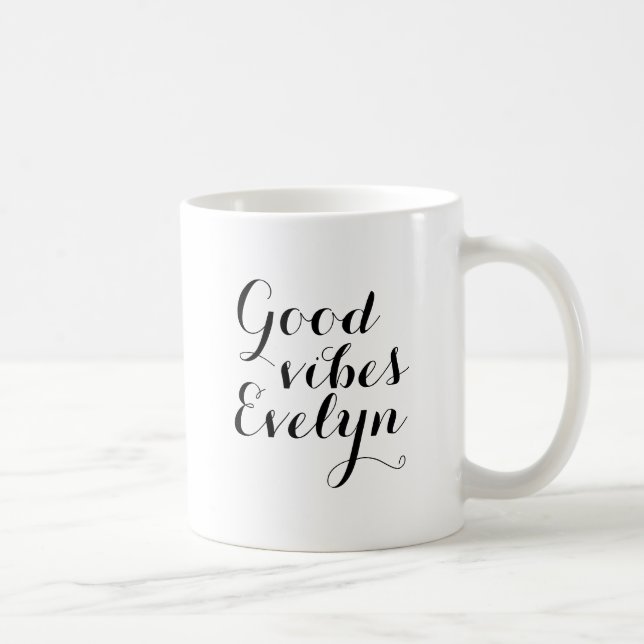 Mug Nom personnalisable Good Vibes Evelyn Inspirationa (Droite)