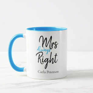 Mug Nom personnalisé Mme Toujours à droite