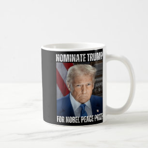 Mug Nommer Trump Pour Le Prix Nobel De La Paix