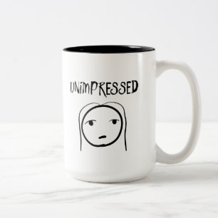 Mug non impressionné