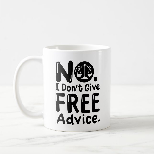 Mug "Non, je ne donne pas de conseils juridiques gratu (Gauche)