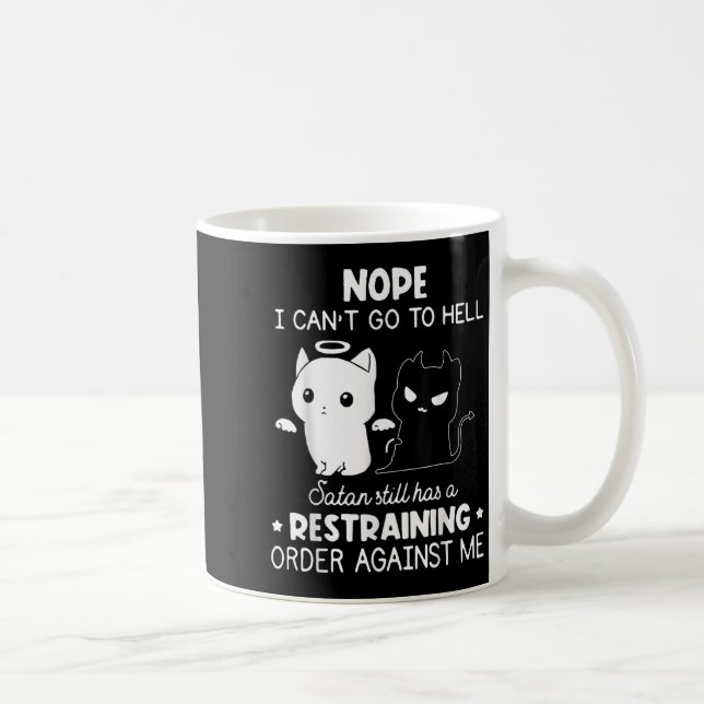 Mug Non je ne peux pas aller en enfer Satan a toujours (Droite)