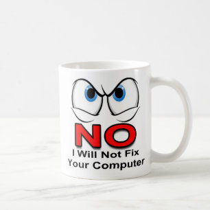 Mug NON Je ne réparerai pas votre ordinateur