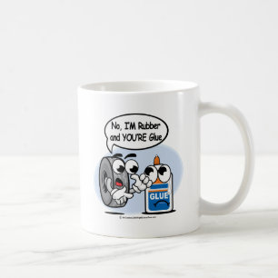 Mug Non, je suis en caoutchouc votre colle