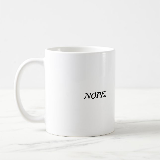 MUG NOPE. (Gauche)