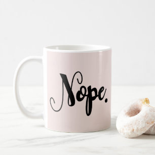 Mug Nope amusant texte écrit à la main typographie chi