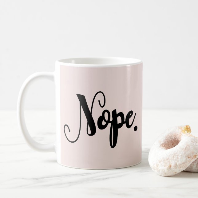 Mug Nope amusant texte écrit à la main typographie chi (Avec donut)