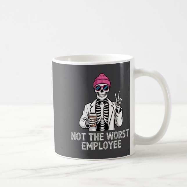 Mug Not Worst Employee Worker Istant Jokes Office Humo (Droite)