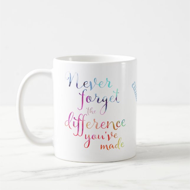 Mug N'oubliez jamais la différence que vous avez faite (Gauche)