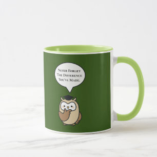 Mug N'Oubliez Jamais La Différence Que Vous Avez Faite