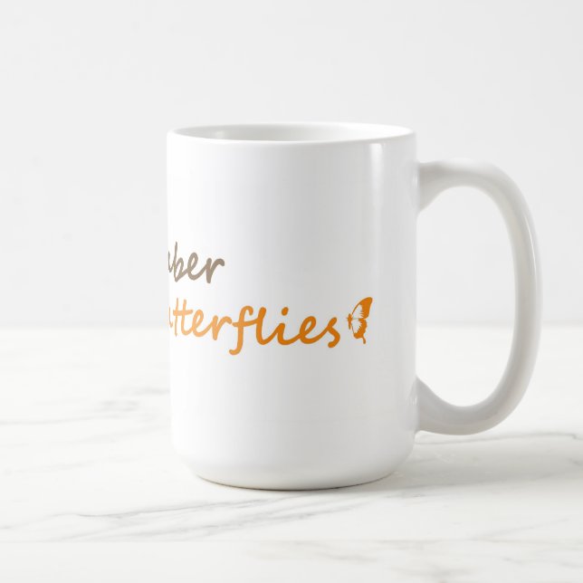 Mug N'oubliez pas de poursuivre les papillons Citation (Droite)