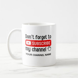 Mug N'oubliez pas de vous abonner à mon canal personna