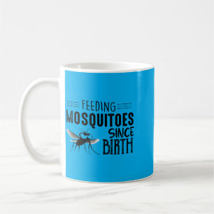Mug Nourrir les moustiques depuis la naissance