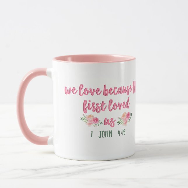 Mug Nous Aimions Parce Qu'Il Nous Aimait Pour La Premi (Gauche)