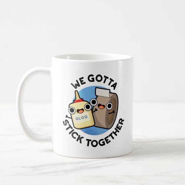 Mug Nous Devons Coller Ensemble Funny Sticky Tape Coll (Gauche)