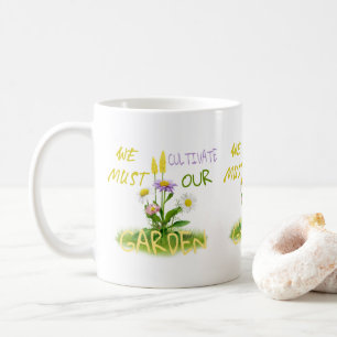 Mug Nous devons cultiver notre jardin