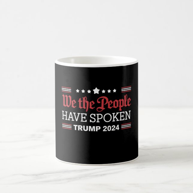 Mug Nous, Le Peuple, Avons Parlé De Trump 2024 (Centre)
