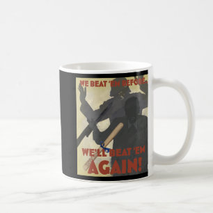 Mug Nous Les Avons Battus Avant. On va les battre de n