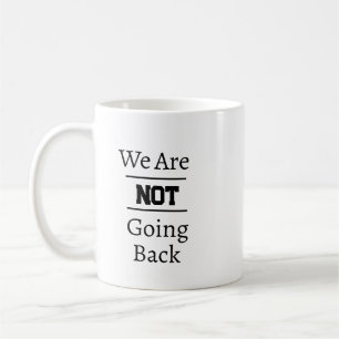 Mug "Nous ne reviendrons pas" Phrase