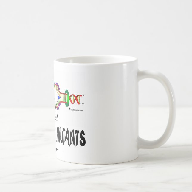 Mug Nous sommes tous les mutants (l'humour de (Droite)