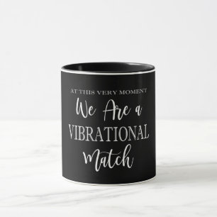 Mug Nous sommes une correspondance vibrationnelle Cita