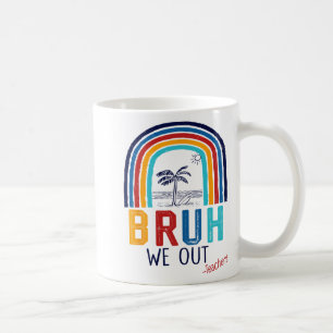 Mug Nous Sortons De Fin D'Année Scolaire Jour Dernier