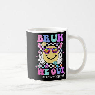 Mug Nous Sortons Super Vie Paraprofessionnelle Dernier
