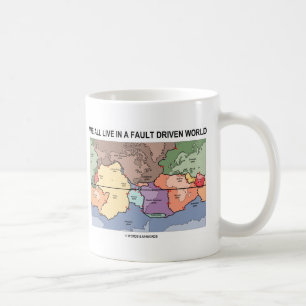 Mug Nous tous vivons dans un monde conduit par défaut